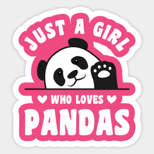 Just a Girl Who Loves Pandas (White Font) Sticker